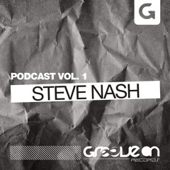 Groove On Podcast Vol. 1 - Steve Nash @ Mikro Club
