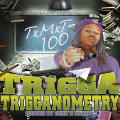 Trigga-Trigganometry