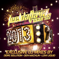 Dope Solution - Enter The 2013 (FEELDAFLAVA SESSION LIVE MIX)