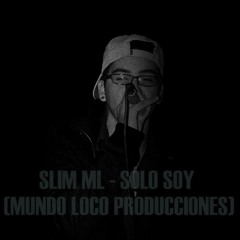 SLIM ML - SOLO SOY