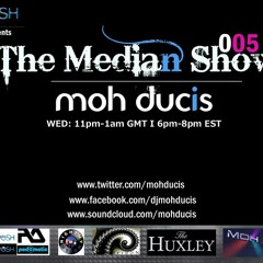 The median show 015 - moh ducis Via Posh FM UK