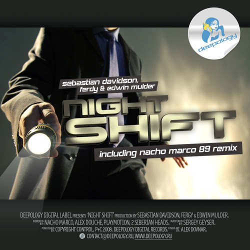 Sebastian Davidson, Ferdy & Edwin Mulder - Night Shift (Original Mix)