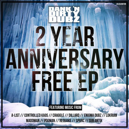 Dank 'N' Dirty Dubz 2 Year Anniversary Free EP [FREE DOWNLOAD - http://bit.ly/2YearFree]