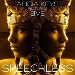 Speechless - Alicia Keys ft. Eve