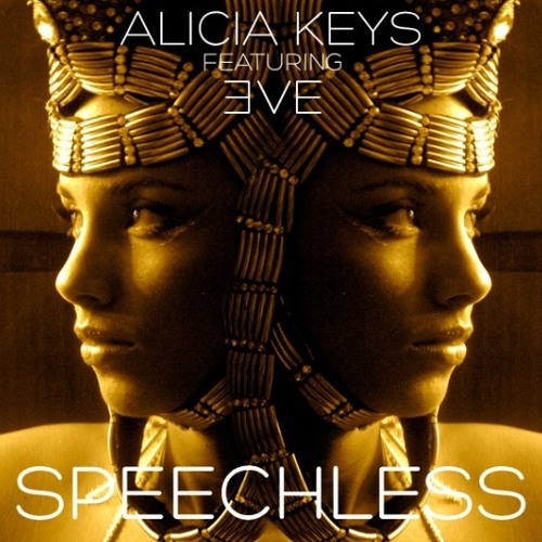 Speechless - Alicia Keys ft. Eve