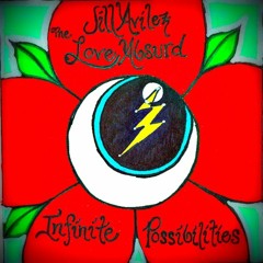Infinite Possibilities Jill Avilez and The Love Absurd full album