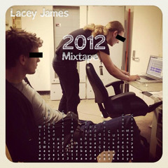 2012 Misc. Mixtape (Lacey James)