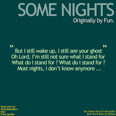 @syafliaa feat @StoryAboutMars - Some Nights (Originally by Fun.)