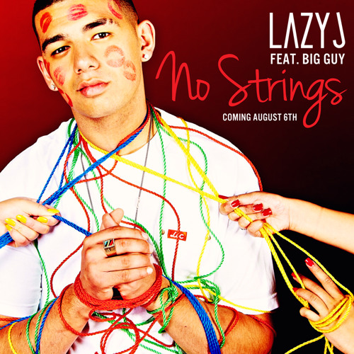 No Strings - Lazy J
