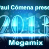 Welcome 2013 Megamix (Pachanga, Electro, Reggaeton) mixed by DJ Paul Comena