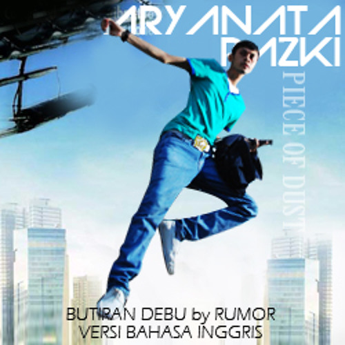 Butiran Debu Versi Bahasa Inggris Rumor Cover By Aryanata Razki