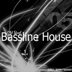 Old Skool Bassline House Mix