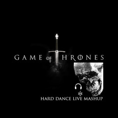 Game Of Thrones (Hard Dance Live Mashup by DJ Azrael)