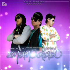 Enamorado-Melodicow ft Oscar A y Griflow
