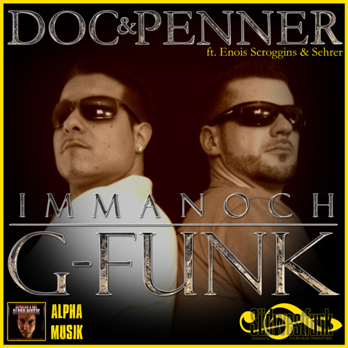 Immanoch G-Funk ft. Enois Scroggins - Penner - Sehrer