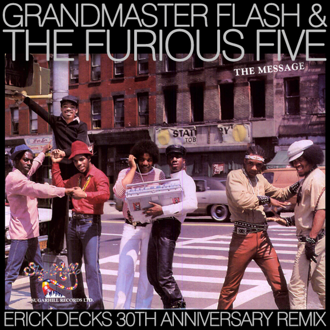 Listen to Grandmaster Flash & The Furious Five - The Message