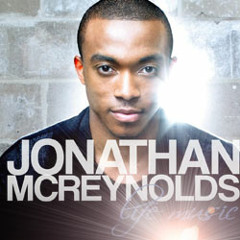 Jonathan McReynolds – Everything (Unplugged)