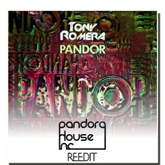 Tony Romera - Pandor (Hardwell Rambo Edit) [Pandora House Inc. Reedit]