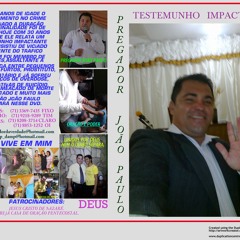 JOÃO PAULO E UM TESTEMUNHO IMPACTANTE