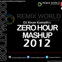 Zero Hour Mashup 2012-DJ Kiran Kamath (iTunes Rip-320KBPS) [High Quality]