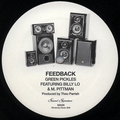 The Green Pickles Featuring Billy Lo & Marcellus Pittman – Feedback