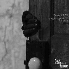 Dublight & 711 aka DUB711 - Katastrophe (Original mix)