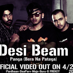 Panga (Bera Na Paatega) - Desi Beam (Guru,mOjO,G Frekey,Pardhaan) prod by Daa Parv