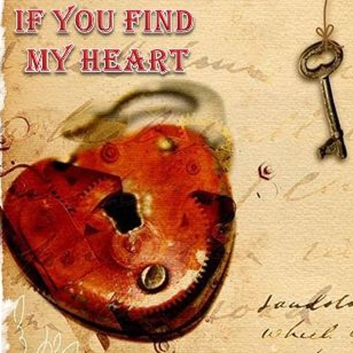 If you find my heart