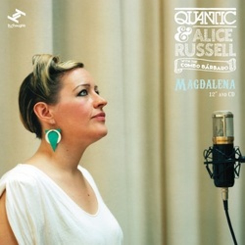 Quantic & Alice Russell with The Combo Barbaro - Magdalena (Hint Remix)