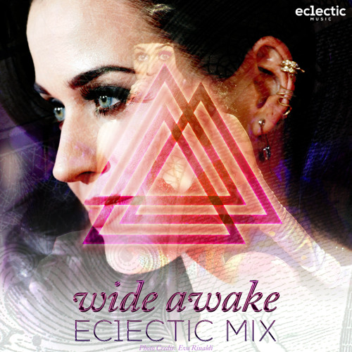 Katy Perry - Wide Awake (Ec1ectic Remix) {FREE DOWNLOAD}