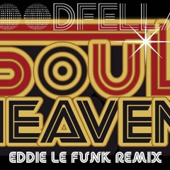 Goodfellas - Soul Heaven (Eddie Le Funk Remix)