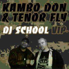 Kambo Don feat Tenor Fly - DJ School [Sleng Teng VIP]