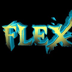 Flex - sitting on top of the world