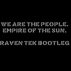 We are the people raven tek bootleg
