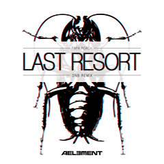 AELEMENT - Last Resort (DnB Remix)