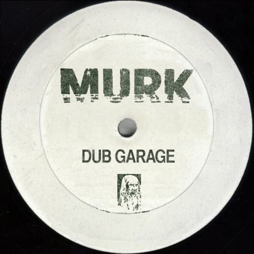 MURK - DUB GARAGE (Remix)