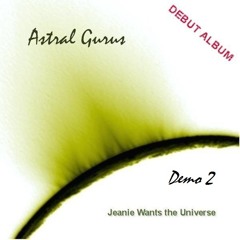 Jeanie Wants The Universe (Demo 2)
