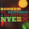 Bonhom - "NYE" (All Dom Wrong Remix)