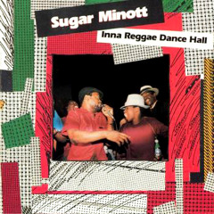 Sugar Minott - Na Follow No Fashion Dubplate