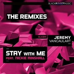 Jeremy Vancaulart - Stay With Me (feat. Nickie Minshall) (Lunars Deep Emotion Remix)