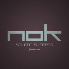 NOK - Silent Sleeper (CUT)