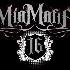 MIA MAFIA 16 Barrio - Mg Tronix - Alunize - SUBETE