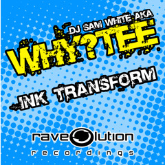 WHY-TEE - INK TRANSFORM - ( FREE DOWNLOAD )