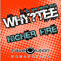 WHY-TEE - HIGHER FIRE - ( FREE DOWNLOAD )