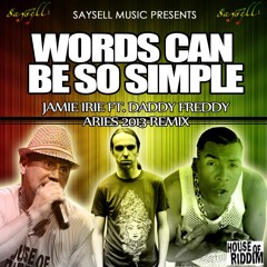 Jamie Irie Ft Daddy Freddy - Words Can Be So Simple - Aries Remix - Clip