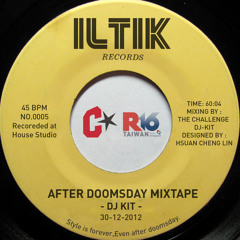 DJ Kit - After Doomsday Mix （R16 TAIWAN x Challenge HongKong）