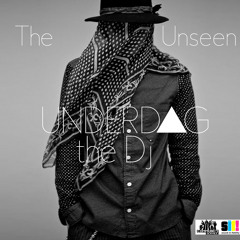 UNDERDOG THE DJ - THE UNSEEN
