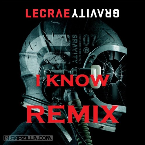 Lecrae - I Know (Remix)