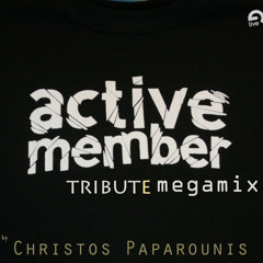 Active Member Tribute Megamix (Christos Paparounis 34min mix)