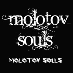 01 MOLOTOV SOULS